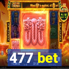 477 bet